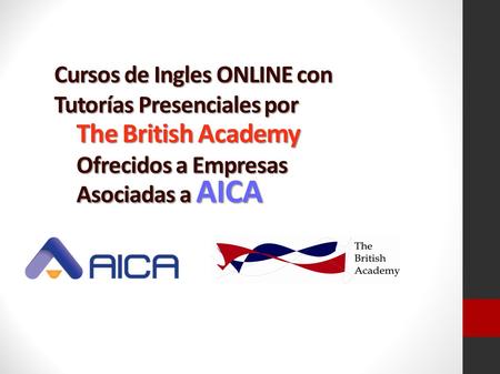 Cursos de Ingles ONLINE con Tutorías Presenciales por The British Academy Ofrecidos a Empresas Asociadas a AICA.