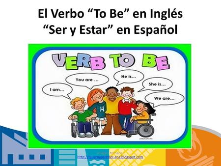 El Verbo “To Be” en Inglés “Ser y Estar” en Español