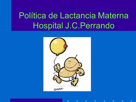 Política de Lactancia Materna Hospital J.C.Perrando.