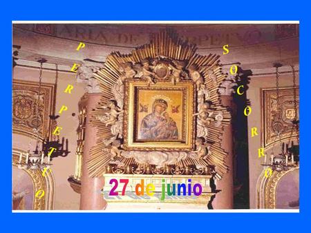 PERPETUOPERPETUO SOCORROSOCORRO Bizantino Icono, tan antiguo, oriental y universal, alegoría maternal de la ternura Virgen Santa María, Perpetuo Socorro,