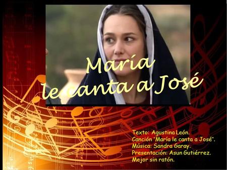 María le canta a José Texto: Agustina León.