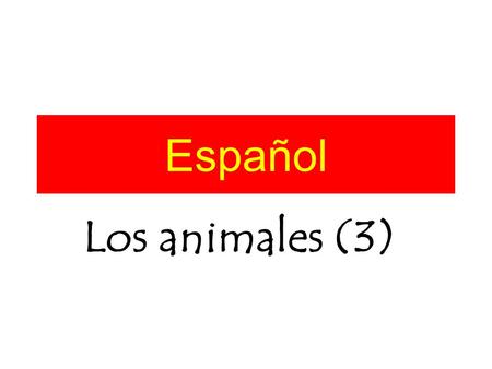 Español Los animales (3).