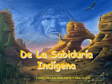 De La Sabiduría Indígena