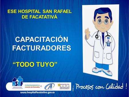 ESE HOSPITAL SAN RAFAEL DE FACATATIVÁ CAPACITACIÓN FACTURADORES