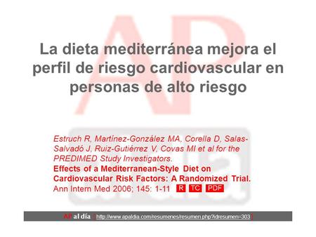 La dieta mediterránea mejora el perfil de riesgo cardiovascular en personas de alto riesgo AP al día [