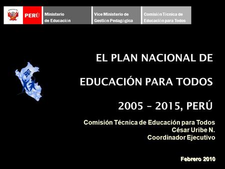 EL PLAN NACIONAL DE EDUCACIÓN PARA TODOS 2005 – 2015, PERÚ