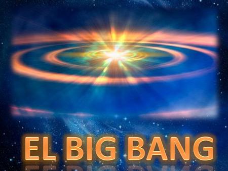 Según esta teoría, el universo se originó a partir de una gran explosión que proyectó toda la energía y la materia existentes. La elaboración de esta.