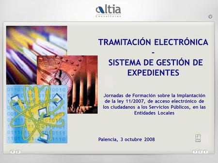 TRAMITACIÓN ELECTRÓNICA - SISTEMA DE GESTIÓN DE EXPEDIENTES Jornadas de Formación sobre la Implantación de la ley 11/2007, de acceso electrónico de los.