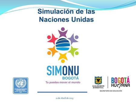 21 de Abril de 2015. La Simulación Distrital es una iniciativa de la SED en convenio con el CINU, en el marco de los Proyectos de Educación para la Ciudadanía.