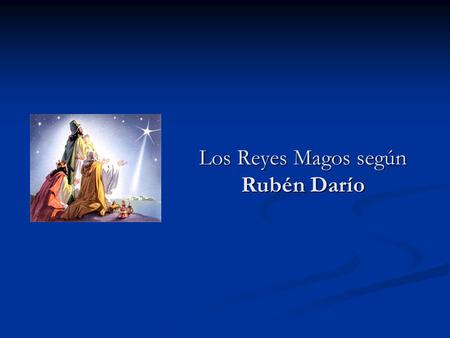 Los Reyes Magos según Rubén Darío