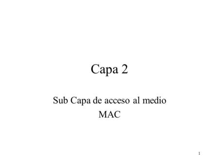 Sub Capa de acceso al medio MAC