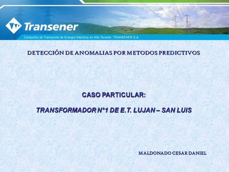CASO PARTICULAR: TRANSFORMADOR N°1 DE E.T. LUJAN – SAN LUIS