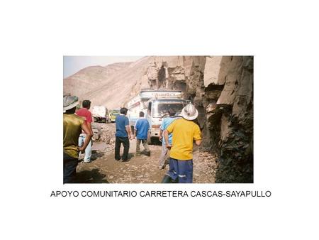 APOYO COMUNITARIO CARRETERA CASCAS-SAYAPULLO. MONITOREO DE RUIDO Y AIRE – MINA CHIMU.
