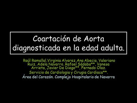 Coartación de Aorta diagnosticada en la edad adulta.