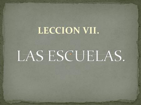 LECCION VII.. La obra de Beccaria ´´DE LOS DELITOS Y LAS PENAS´´ puede considerarse el origen o nacimiento de la Escuela Clásica del Derecho Penal, institución.