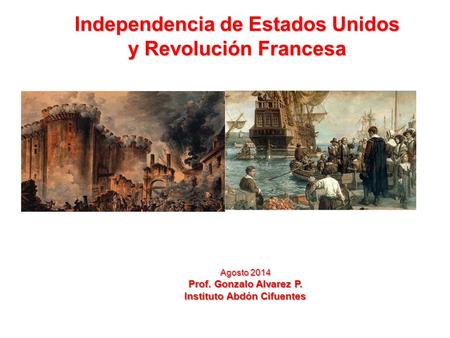 Independencia de Estados Unidos y Revolución Francesa