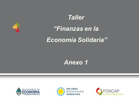 Taller “Finanzas en la Economía Solidaria” Anexo 1.