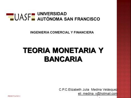 INGENIERIA COMERCIAL Y FINANCIERA TEORIA MONETARIA Y BANCARIA