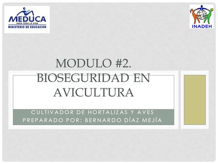 Modulo #2. bioseguridad en avicultura