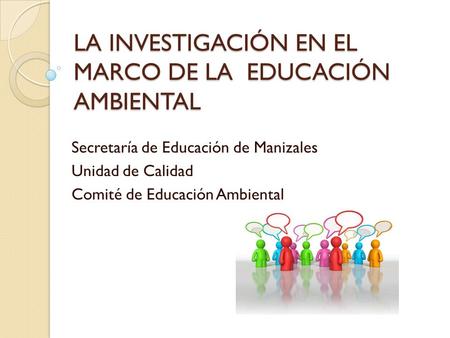 LA INVESTIGACIÓN EN EL MARCO DE LA EDUCACIÓN AMBIENTAL