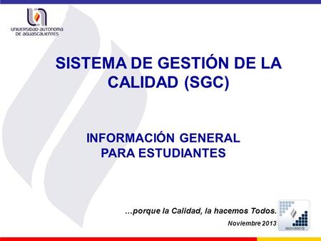 SISTEMA DE GESTIÓN DE LA CALIDAD (SGC)