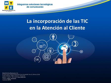 La incorporación de las TIC en la Atención al Cliente.