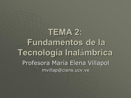 TEMA 2: Fundamentos de la Tecnología Inalámbrica