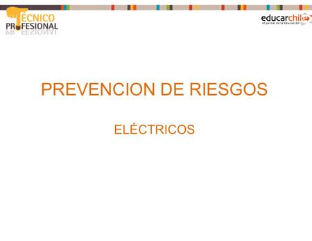 PREVENCION DE RIESGOS ELÉCTRICOS.