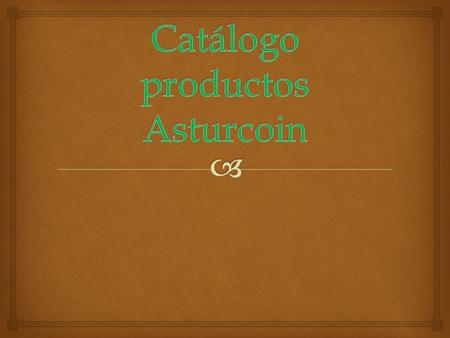 Catálogo productos Asturcoin