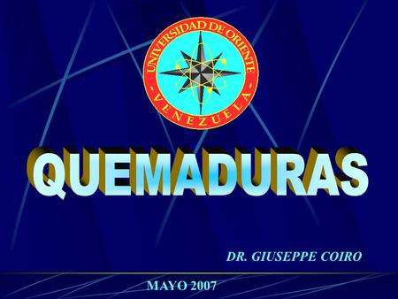 QUEMADURAS DR. GIUSEPPE COIRO MAYO 2007.
