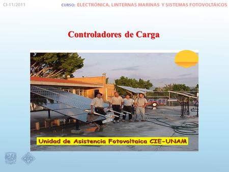 Controladores de Carga. Arreglo Fotovoltaico Generación de Electricidad en CD Sistema de Almacenamiento de Energía Tableros de distribución de carga en.