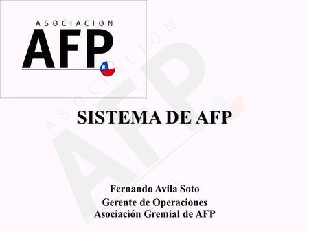 Gerente de Operaciones Asociación Gremial de AFP
