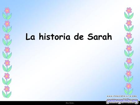 La historia de Sarah Ria Slides.