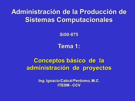 Administración de la Producción de Sistemas Computacionales