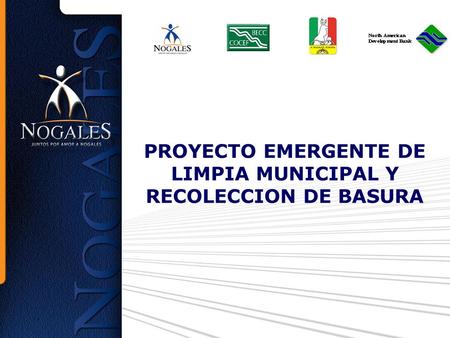 PROYECTO EMERGENTE DE LIMPIA MUNICIPAL Y RECOLECCION DE BASURA
