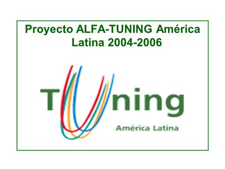 Proyecto ALFA-TUNING América Latina