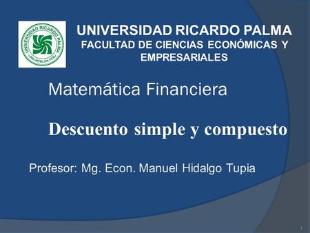 Matemática Financiera Descuento simple y compuesto