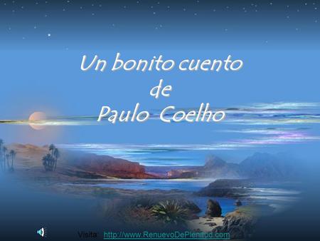 Un bonito cuento de Paulo Coelho Visita: