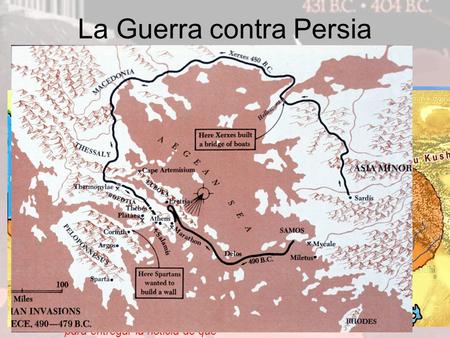 La Guerra contra Persia A medida que los atenienses se expandió, entraron en conflicto con el Imperio Persa. –En 499 aC, los atenienses ayudaron las ciudades.
