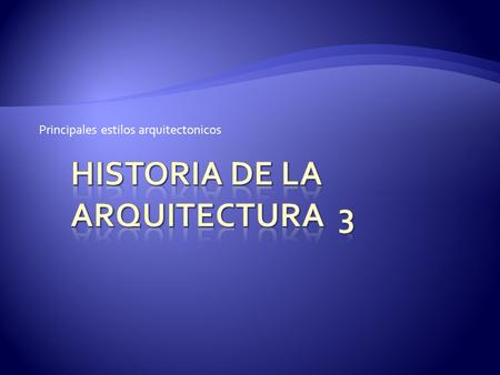 HISTORIA DE LA ARQUITECTURA 3