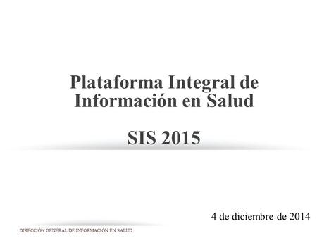 Plataforma Integral de Información en Salud