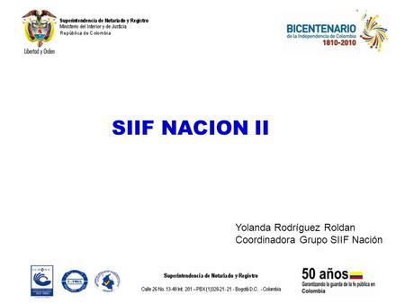 SIIF NACION II Yolanda Rodríguez Roldan Coordinadora Grupo SIIF Nación.