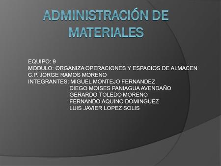 ADMINISTRACIÓN DE MATERIALES
