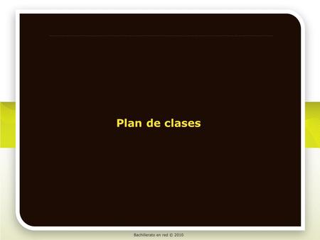 Plan de clases. Matemáticas IVPlan de clases PLAN DE CLASES Bloque 1 Secuencia 1 Es conveniente aprovechar al máximo los recursos que el libro ofrece,