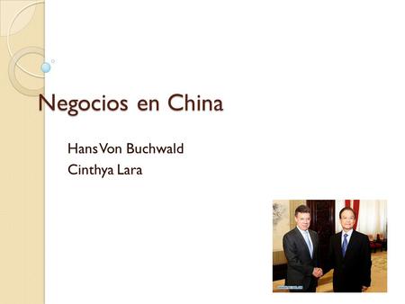Negocios en China Hans Von Buchwald Cinthya Lara.