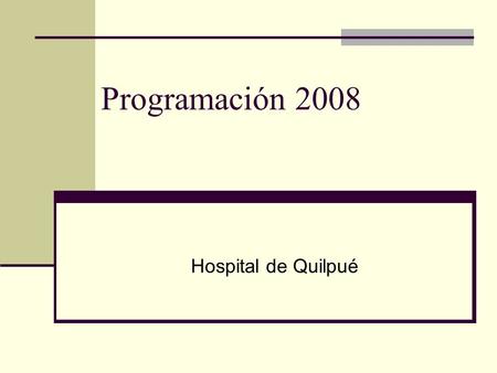 Programación 2008 Hospital de Quilpué.