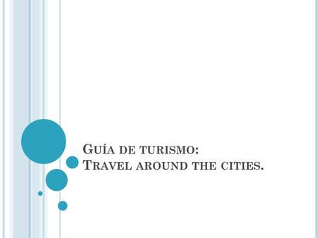 G UÍA DE TURISMO : T RAVEL AROUND THE CITIES.. ~I SRAEL ~ Sin duda, uno de los puntos mas turísticos de este pequeño país con diversas culturas y paisajes,es.