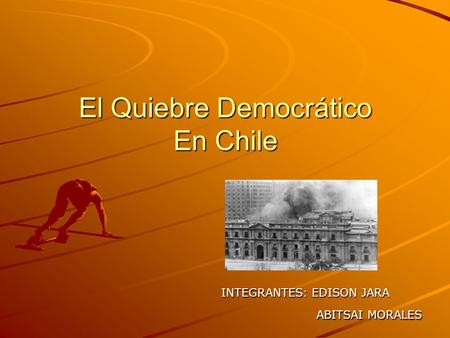 El Quiebre Democrático En Chile