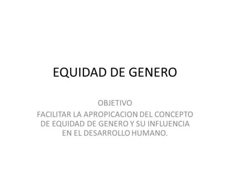 EQUIDAD DE GENERO OBJETIVO