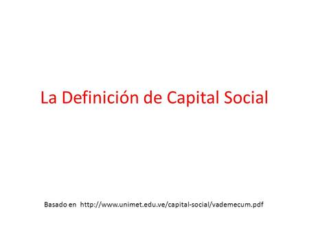La Definición de Capital Social Basado en